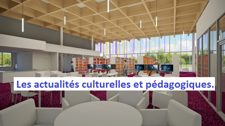 Actualités culturelles et pédagogiques.